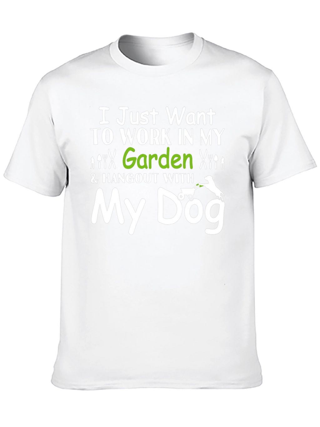 Gardening & Dog Lover T-Shirt - My Dog Design