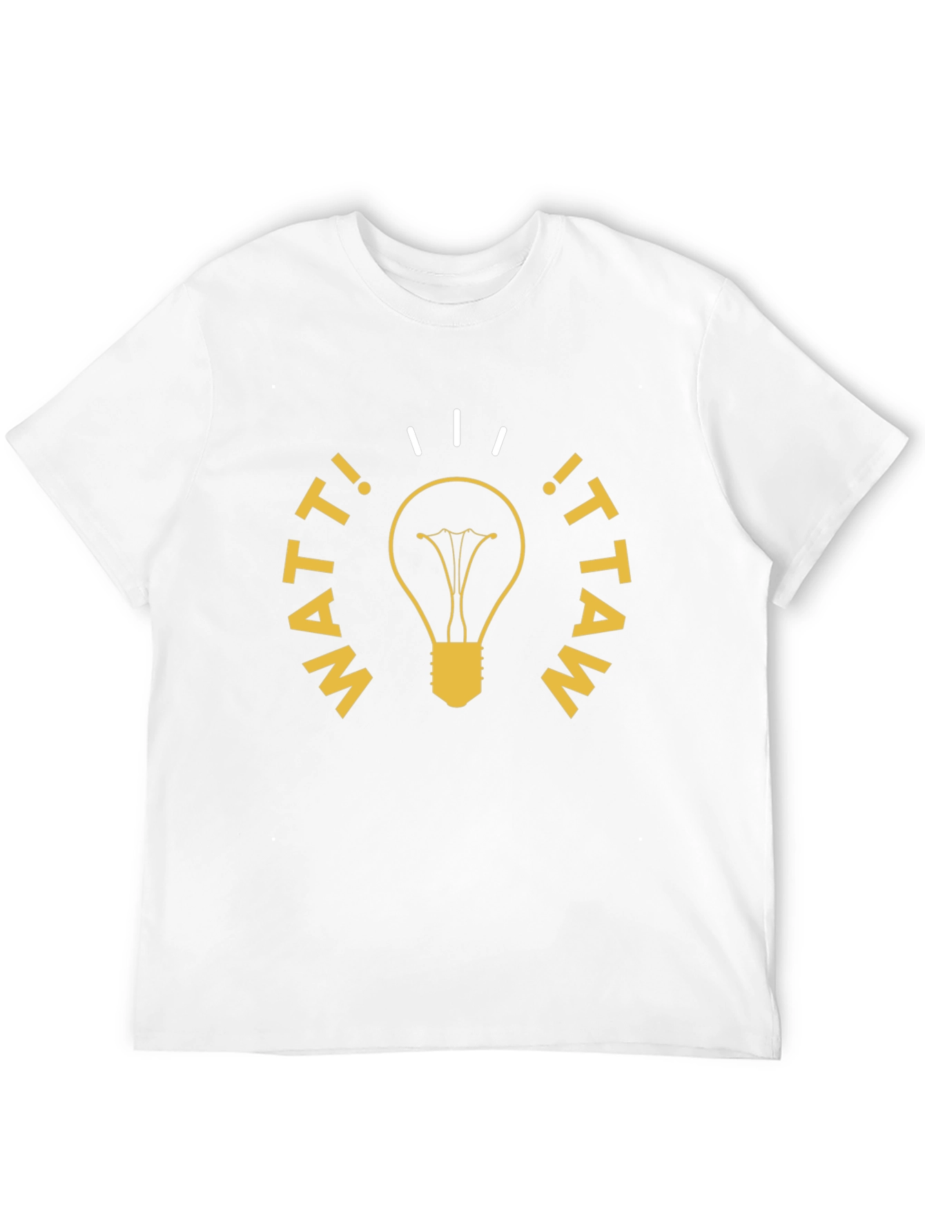 Watt! Backwards Funny Lightbulb T-Shirt