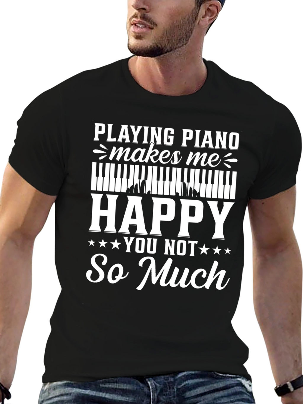 Piano Lover T-Shirt: Playing Piano Makes Me Happy