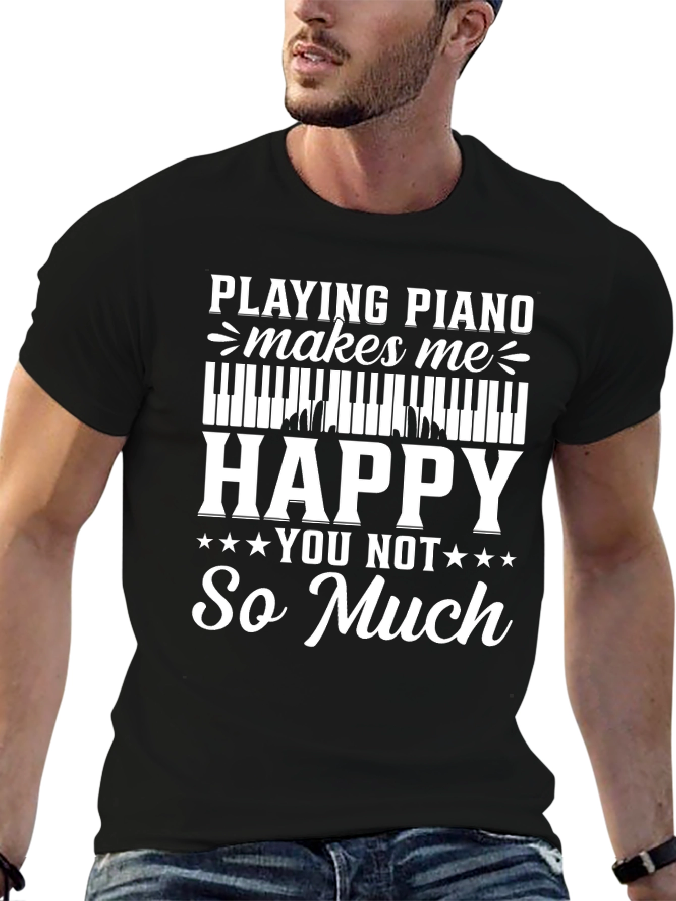Piano Lover T-Shirt: Playing Piano Makes Me Happy
