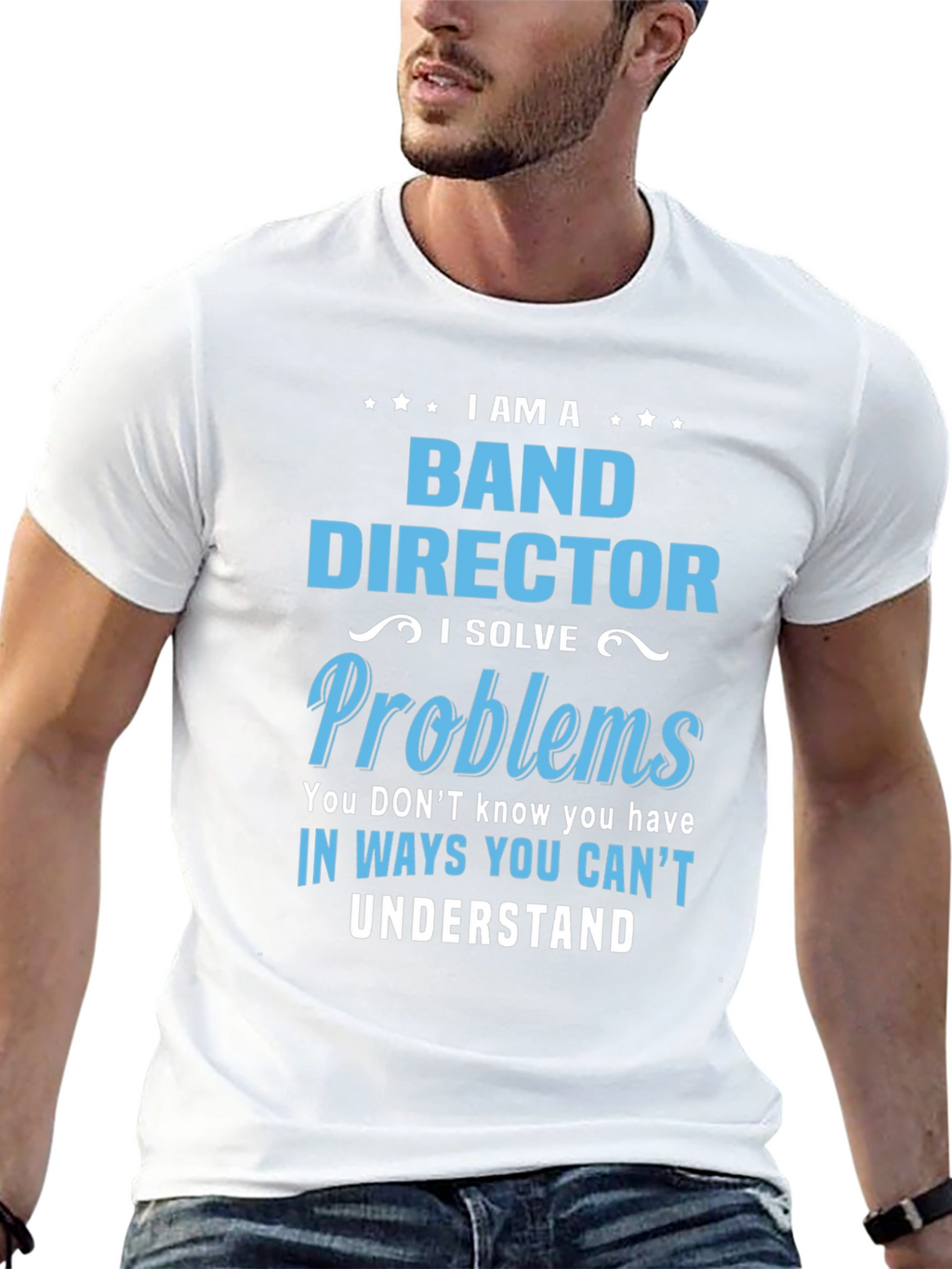 Band Director Problems T-Shirt