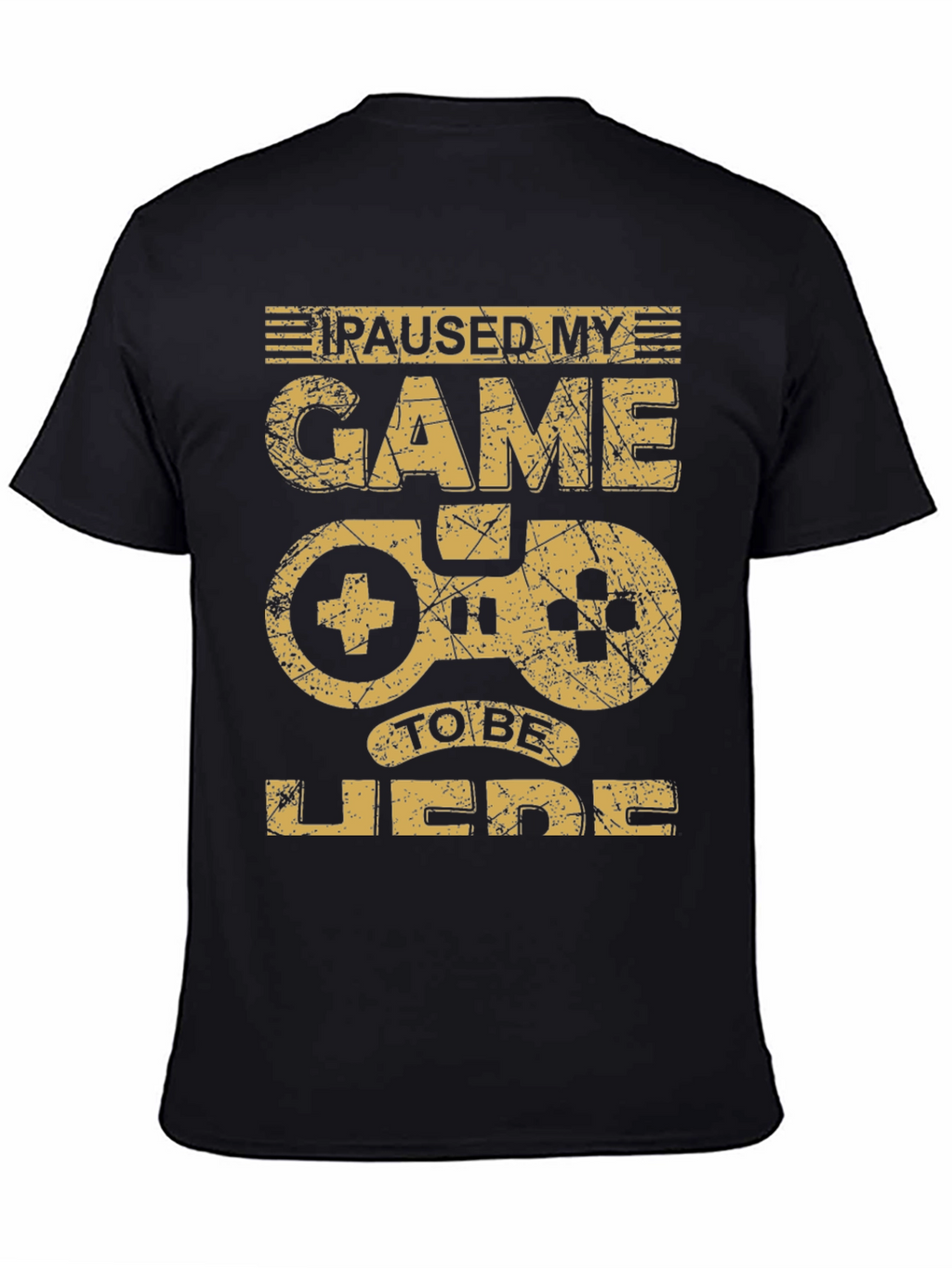 Paused My Game T-Shirt