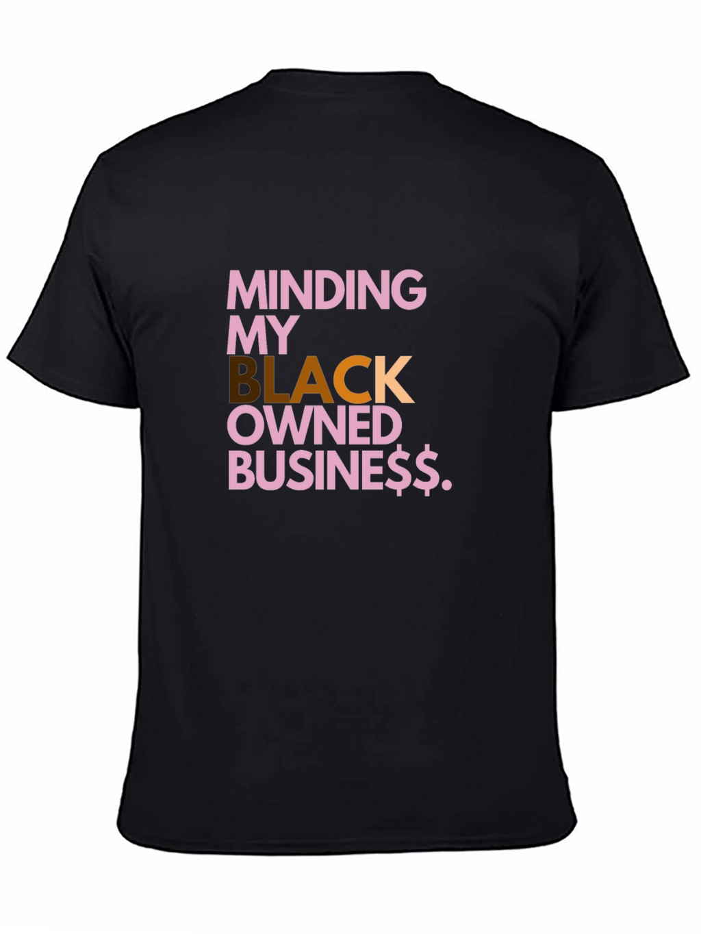 Minding My Black Owned Business T-Shirt