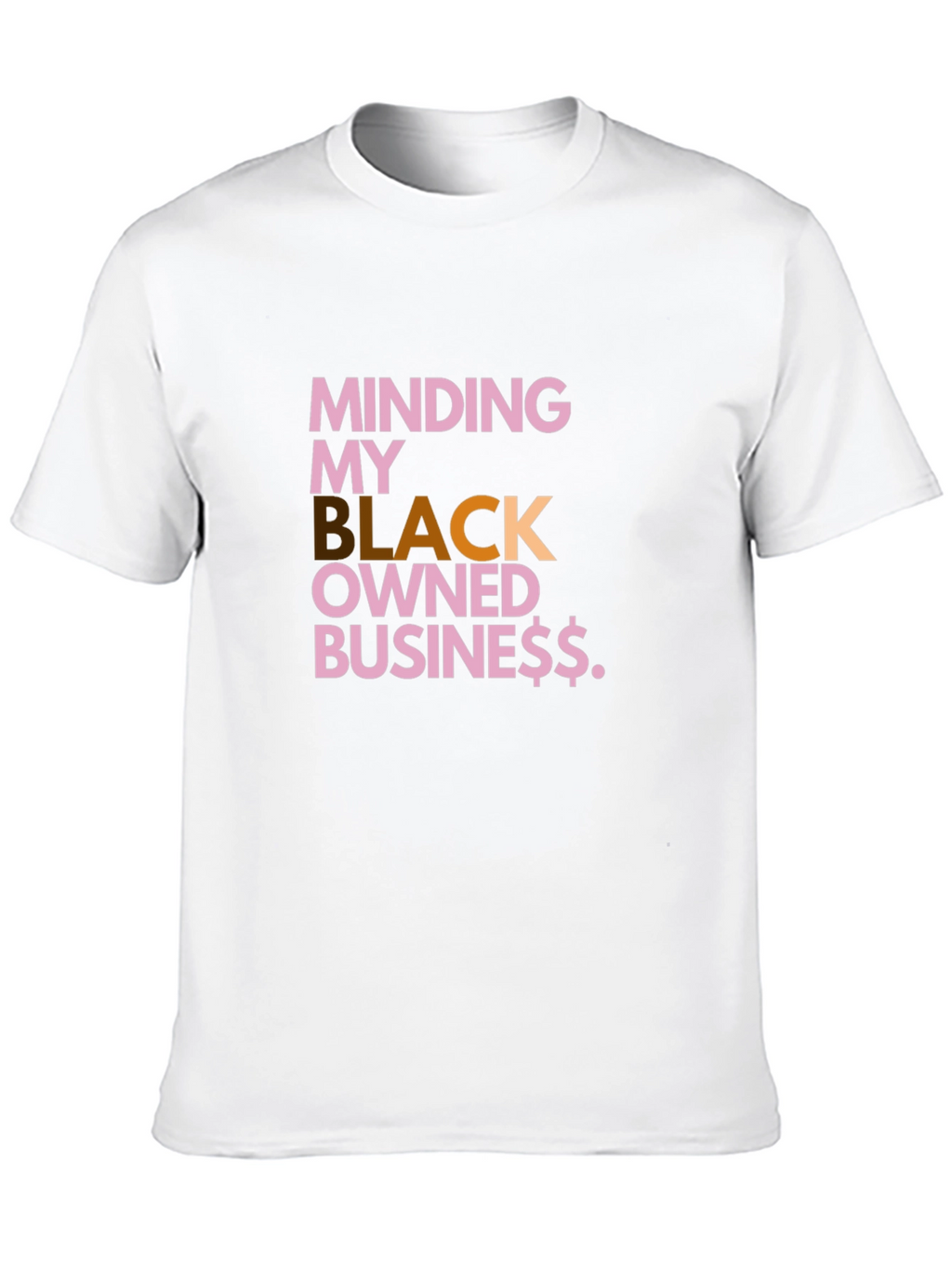 Minding My Black Owned Business T-Shirt