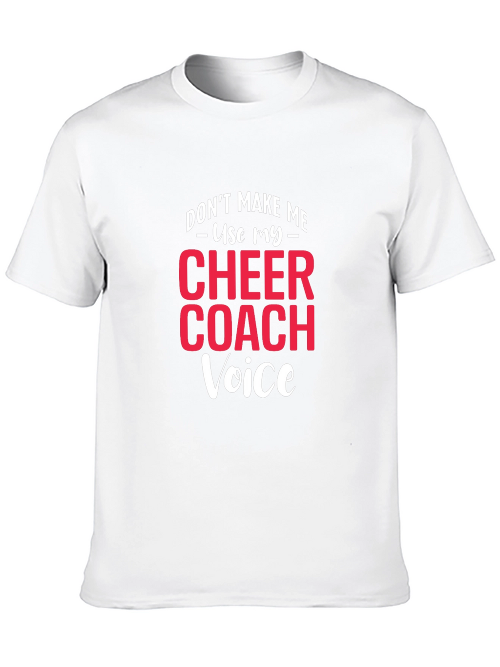 Cheer Coach Voice T-Shirt