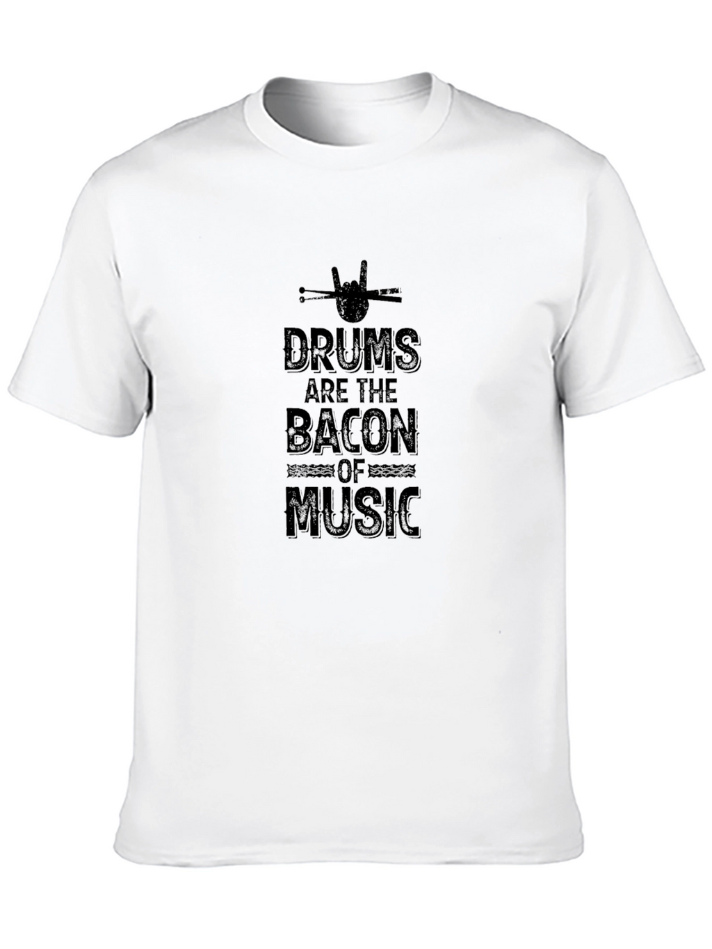 Drums are the Bacon of Music T-Shirt - Black