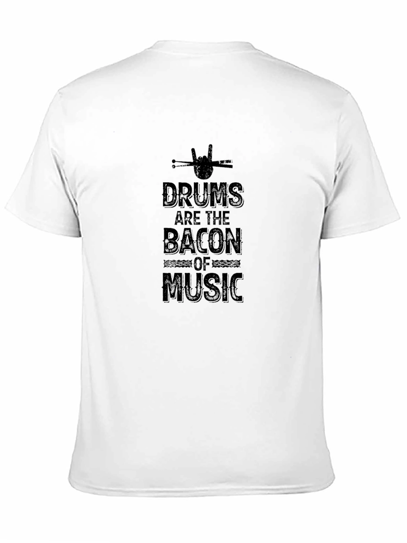 Drums are the Bacon of Music T-Shirt - Black