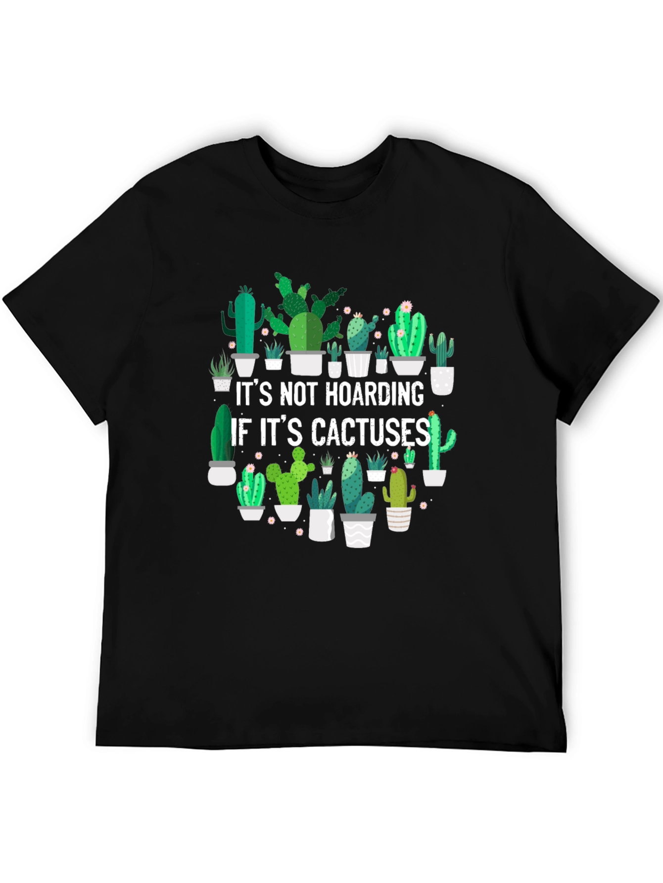Cactus Lover Graphic Tee - Its Not Hoarding T-Shirt