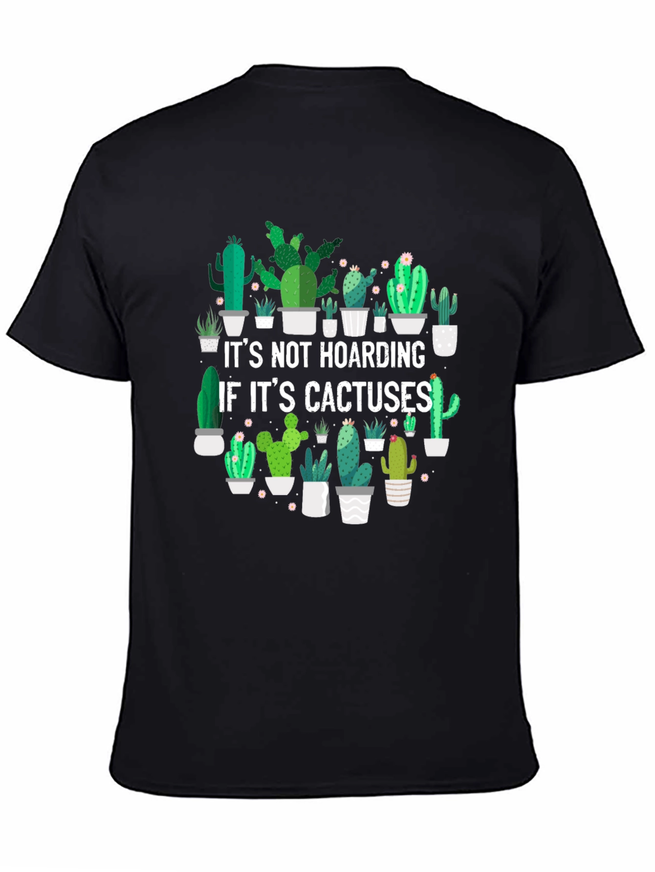 Cactus Lover Graphic Tee - Its Not Hoarding T-Shirt