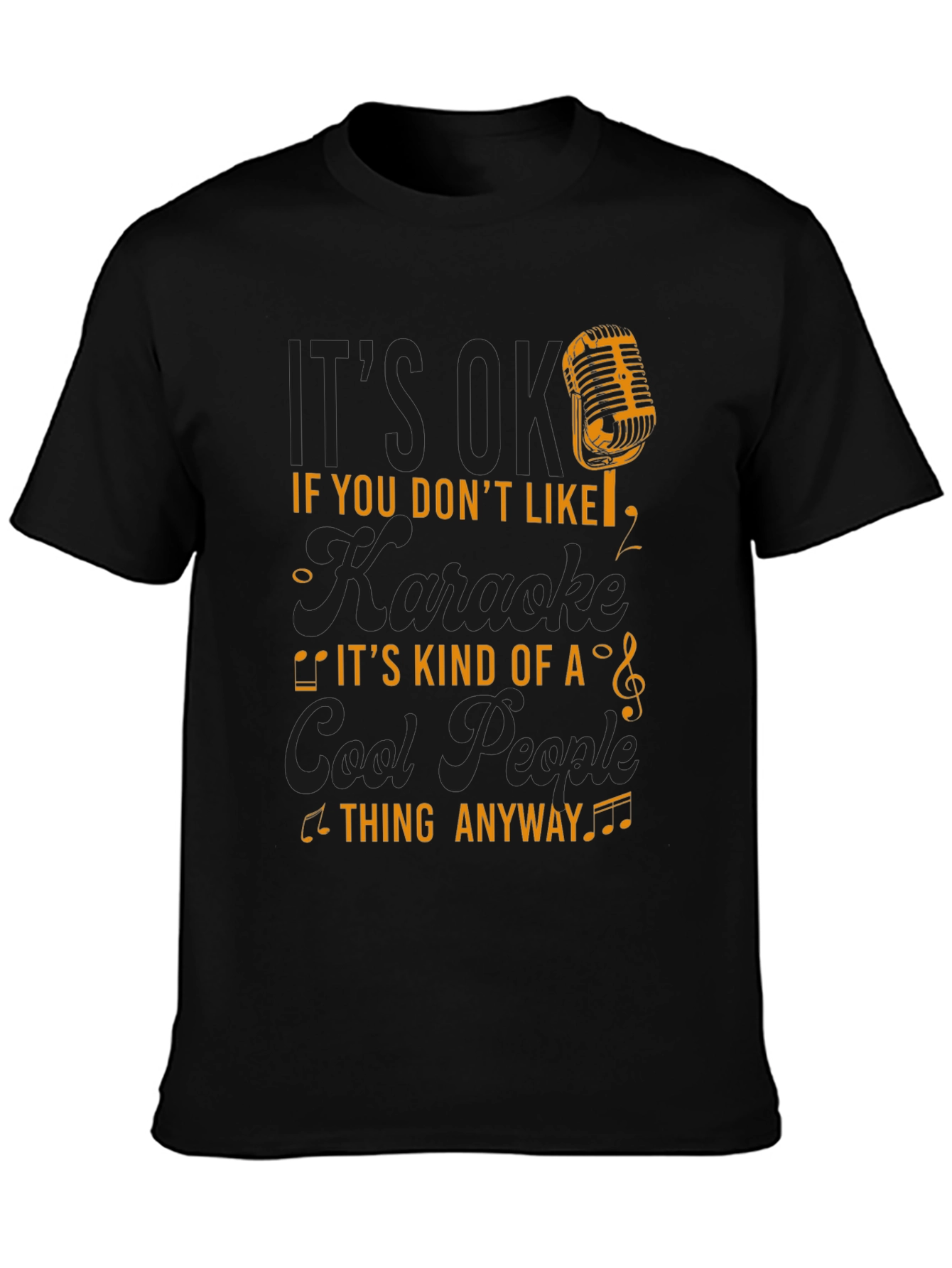 Karaoke Lovers T-Shirt - Cool People Thing Anyway Tee