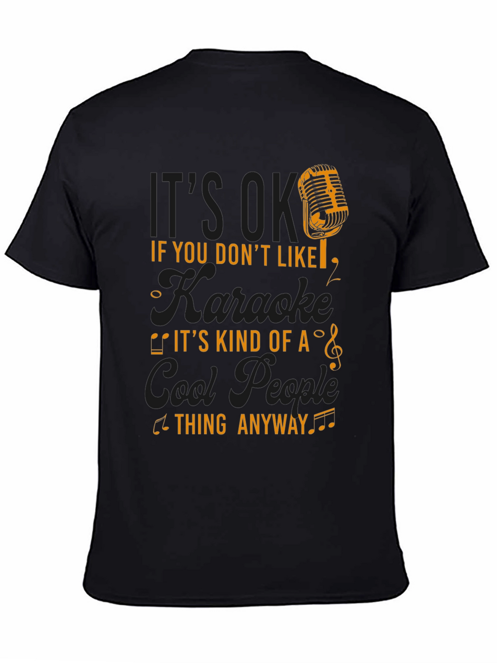 Karaoke Lovers T-Shirt - Cool People Thing Anyway Tee