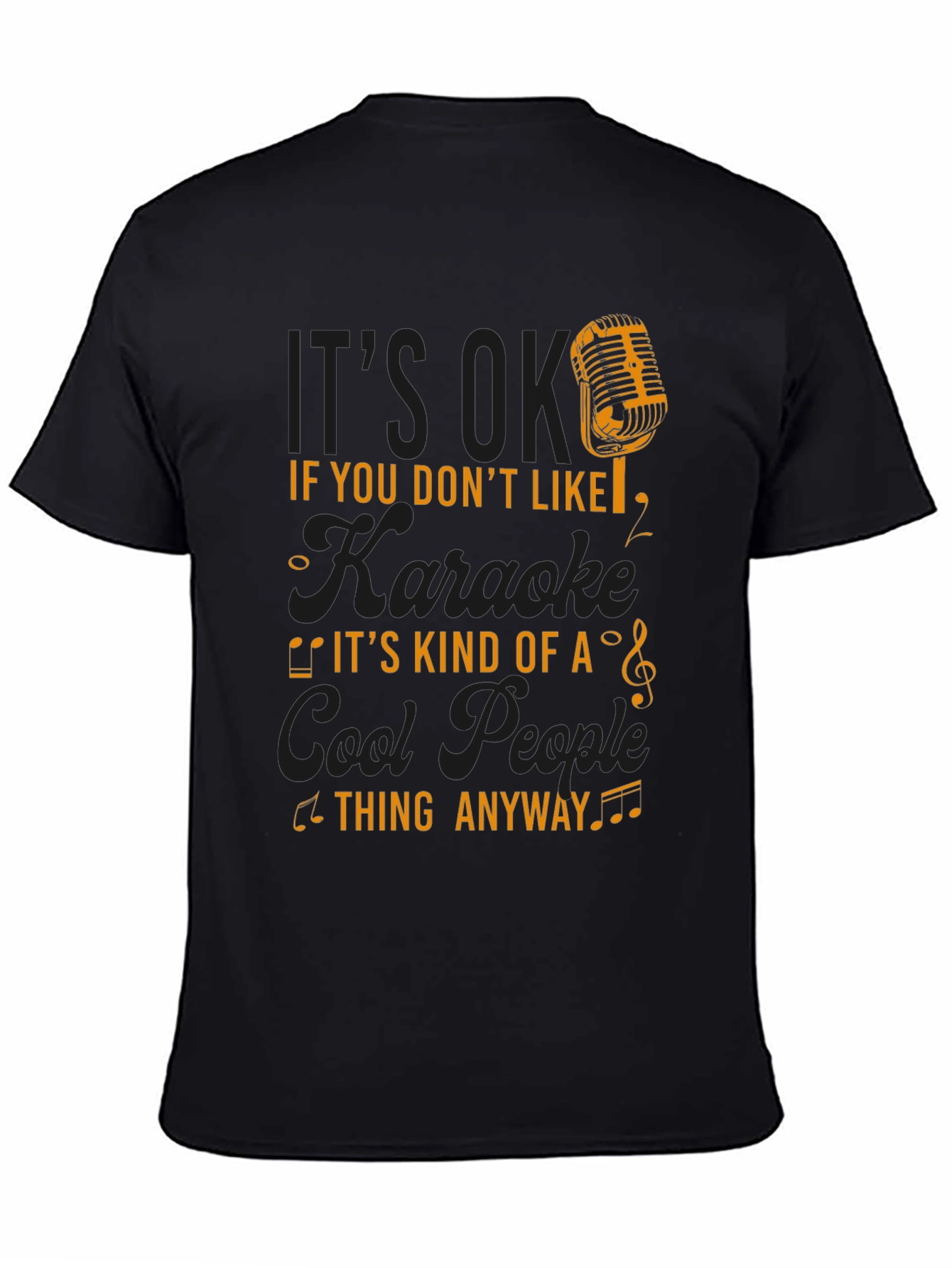 Karaoke Lovers T-Shirt - Cool People Thing Anyway Tee