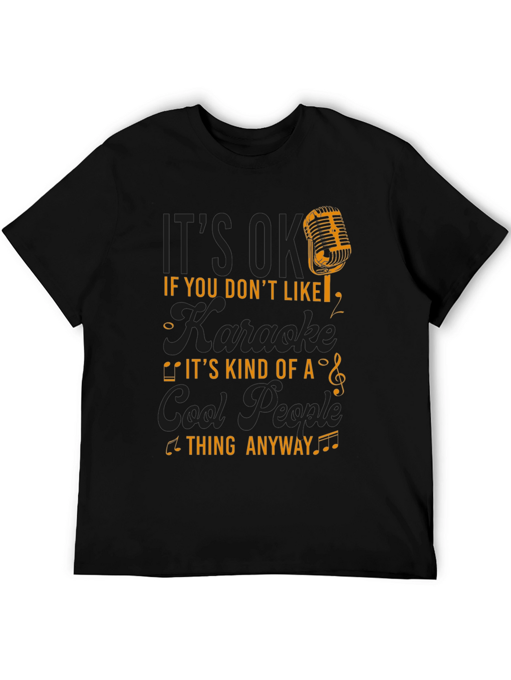 Karaoke Lovers T-Shirt - Cool People Thing Anyway Tee
