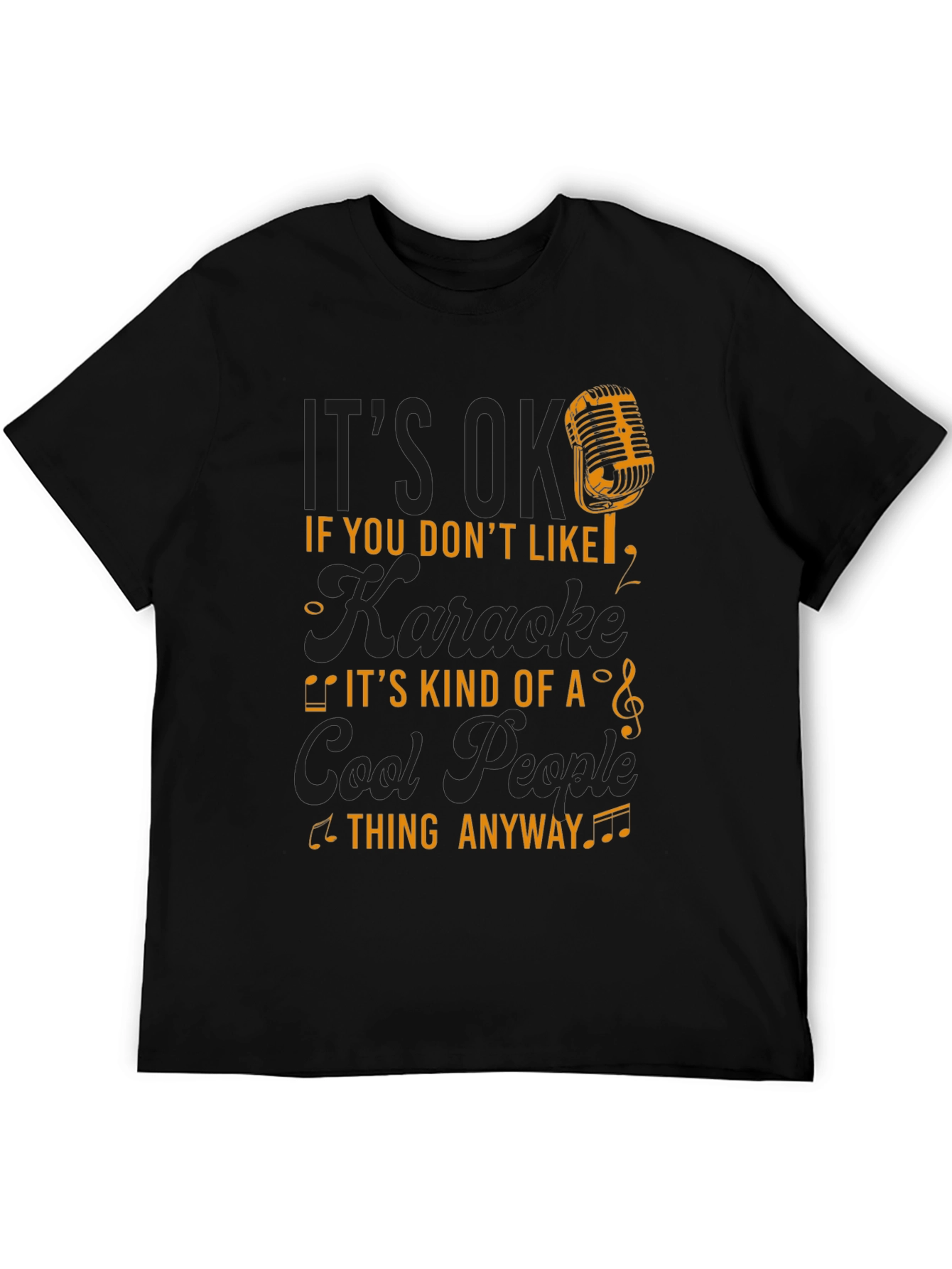 Karaoke Lovers T-Shirt - Cool People Thing Anyway Tee