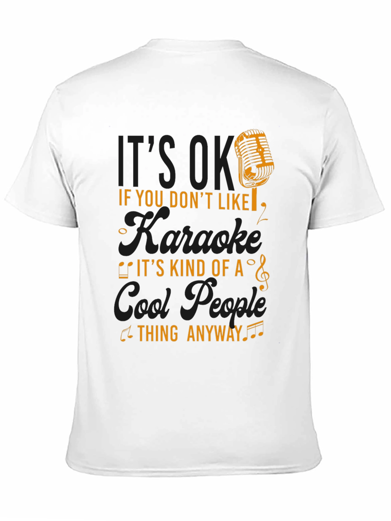Karaoke Lovers T-Shirt - Cool People Thing Anyway Tee