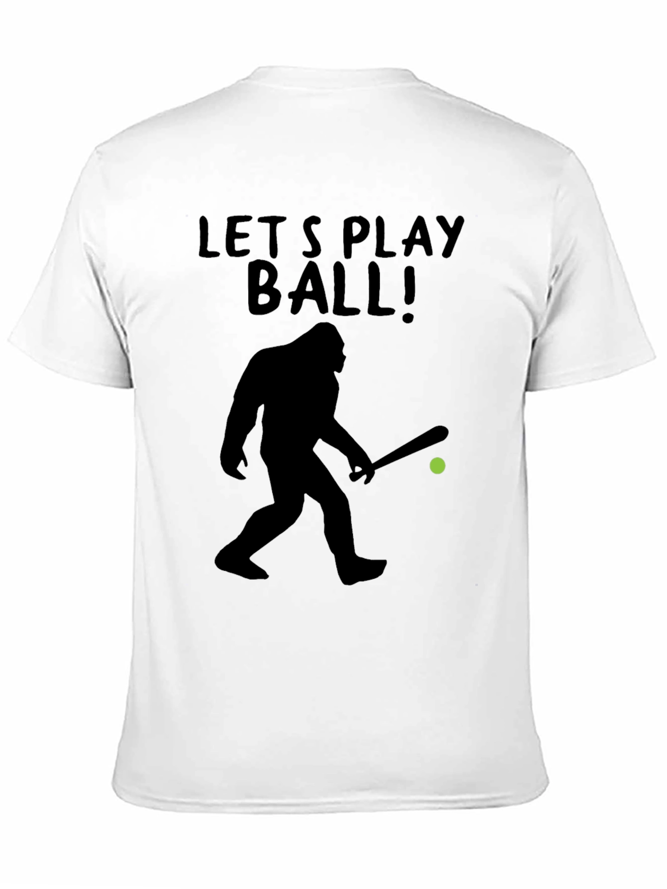 Lets Play Ball Bigfoot T-Shirt