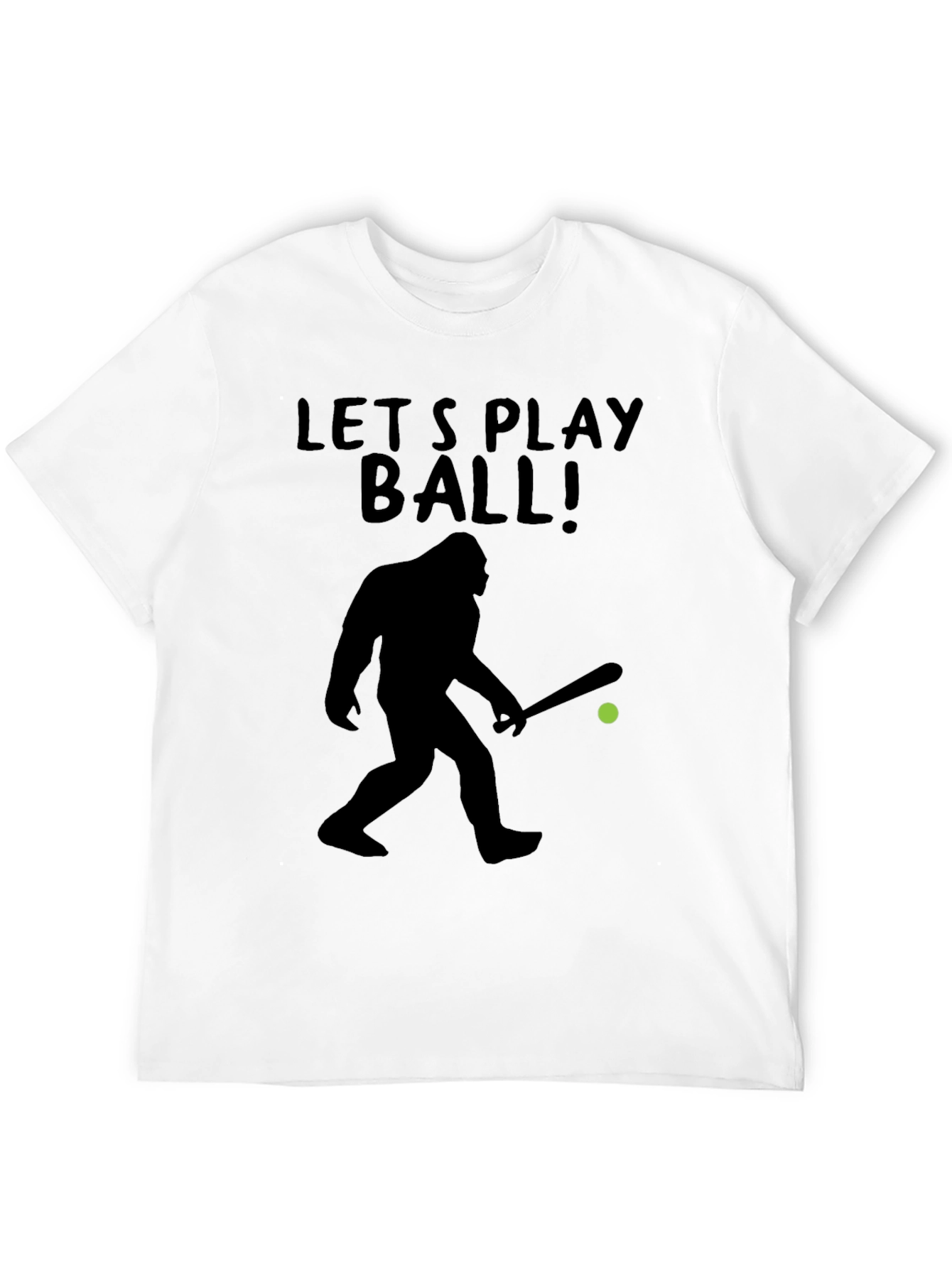 Lets Play Ball Bigfoot T-Shirt