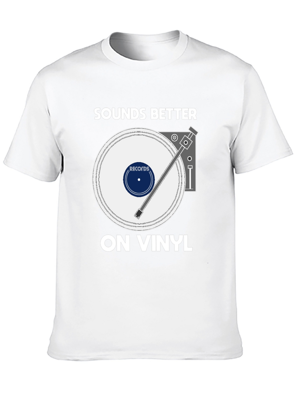 Sounds Better On Vinyl T-Shirt Music Lover Tee