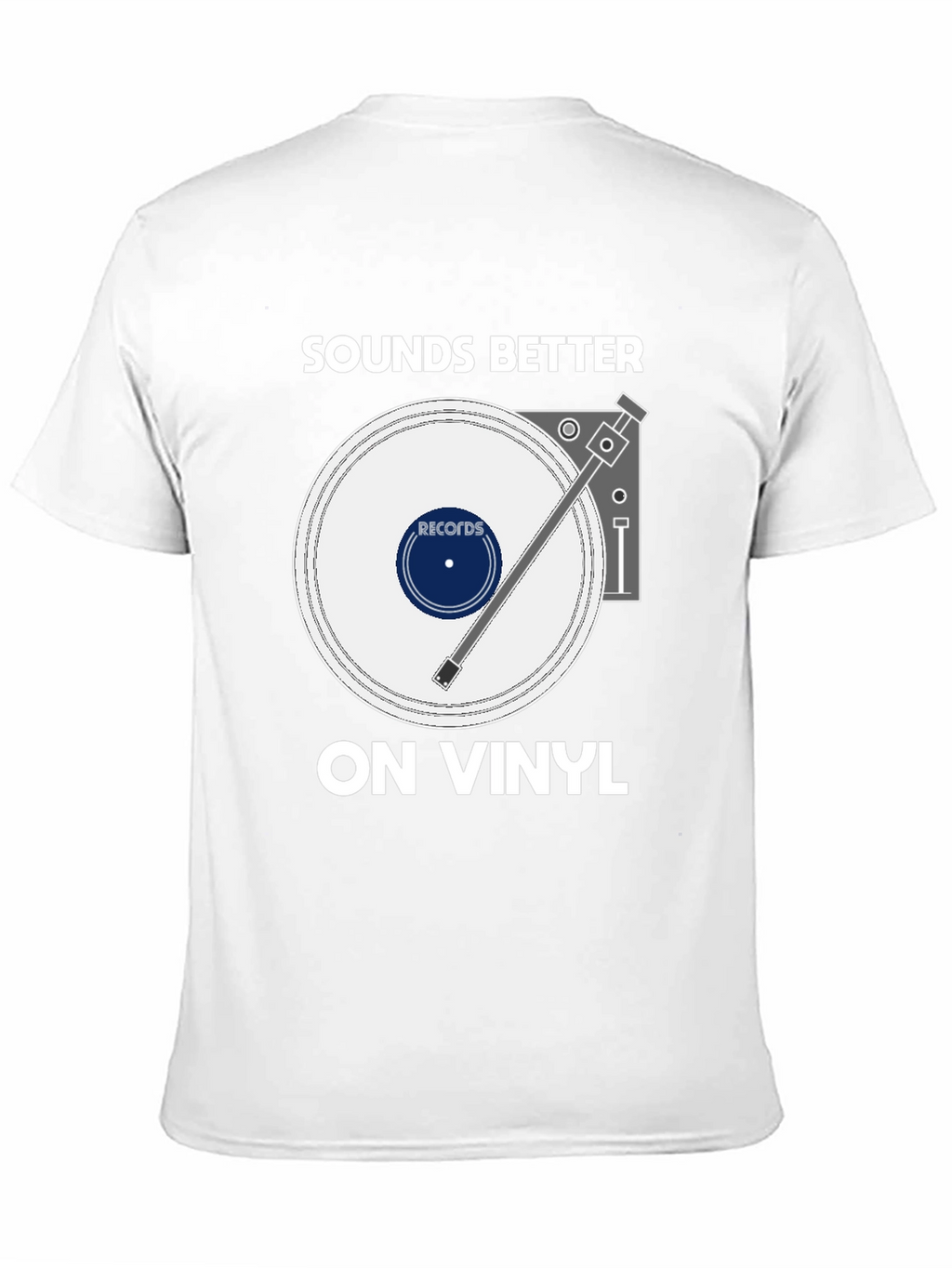 Sounds Better On Vinyl T-Shirt Music Lover Tee