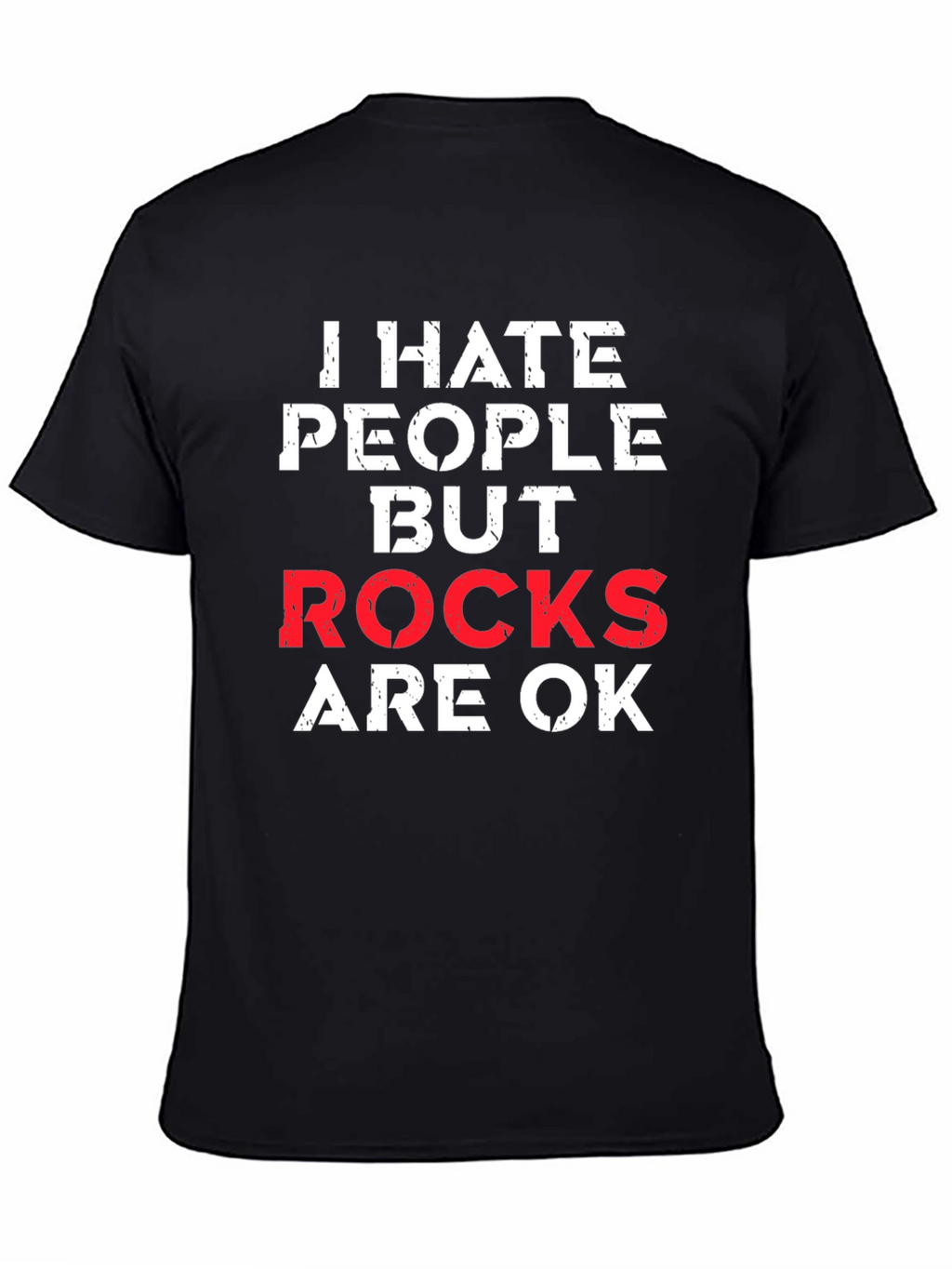 I Hate People But Rocks Are OK Graphic Tee