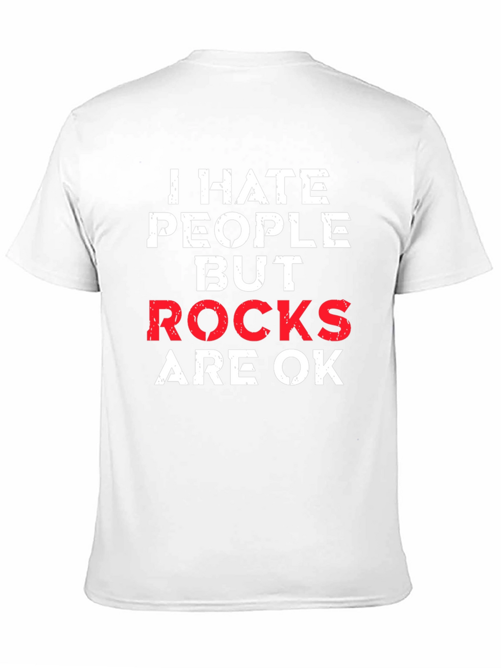 I Hate People But Rocks Are OK Graphic Tee