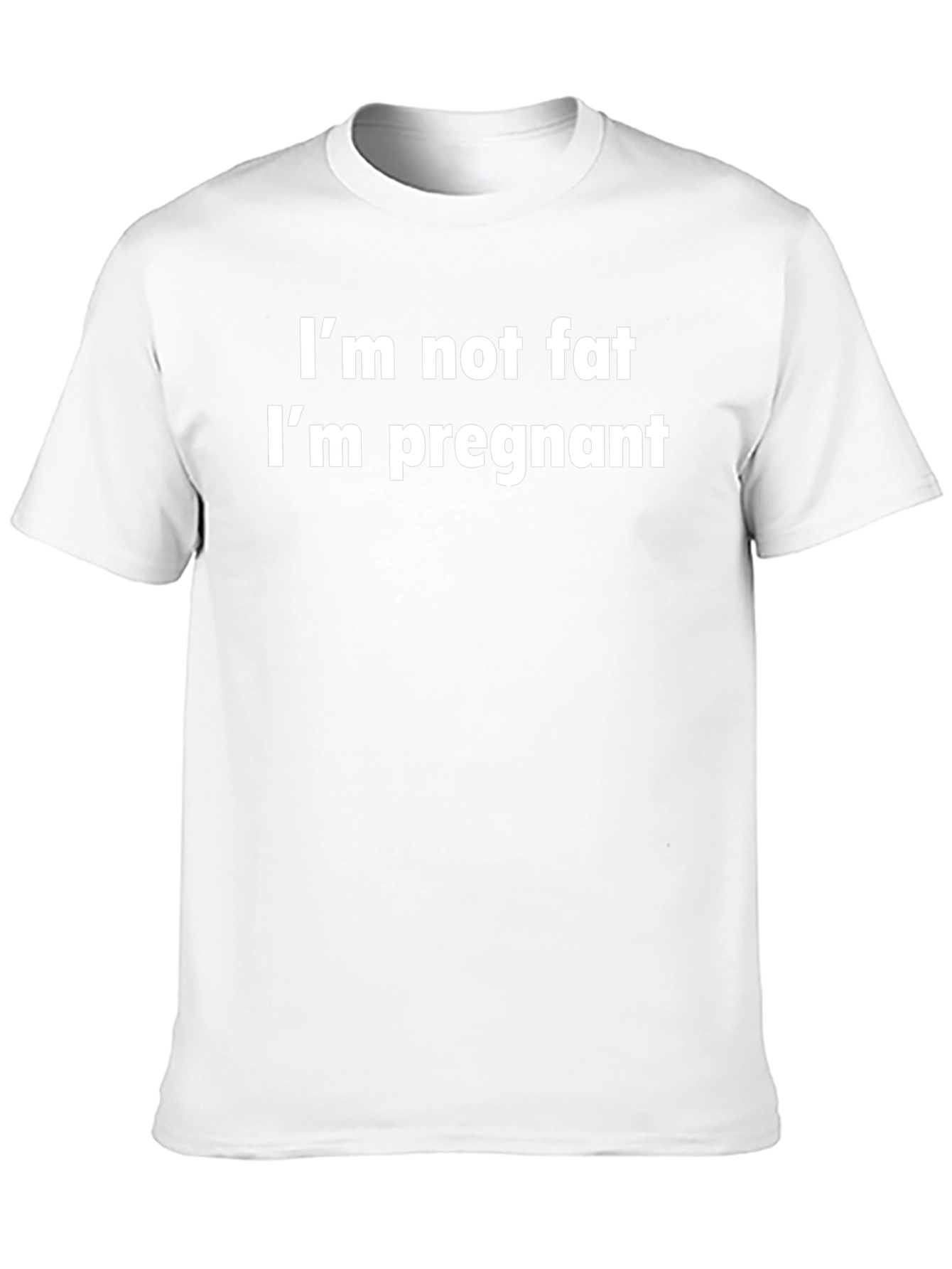 Funny Pregnancy T-Shirt - Im Not Fat