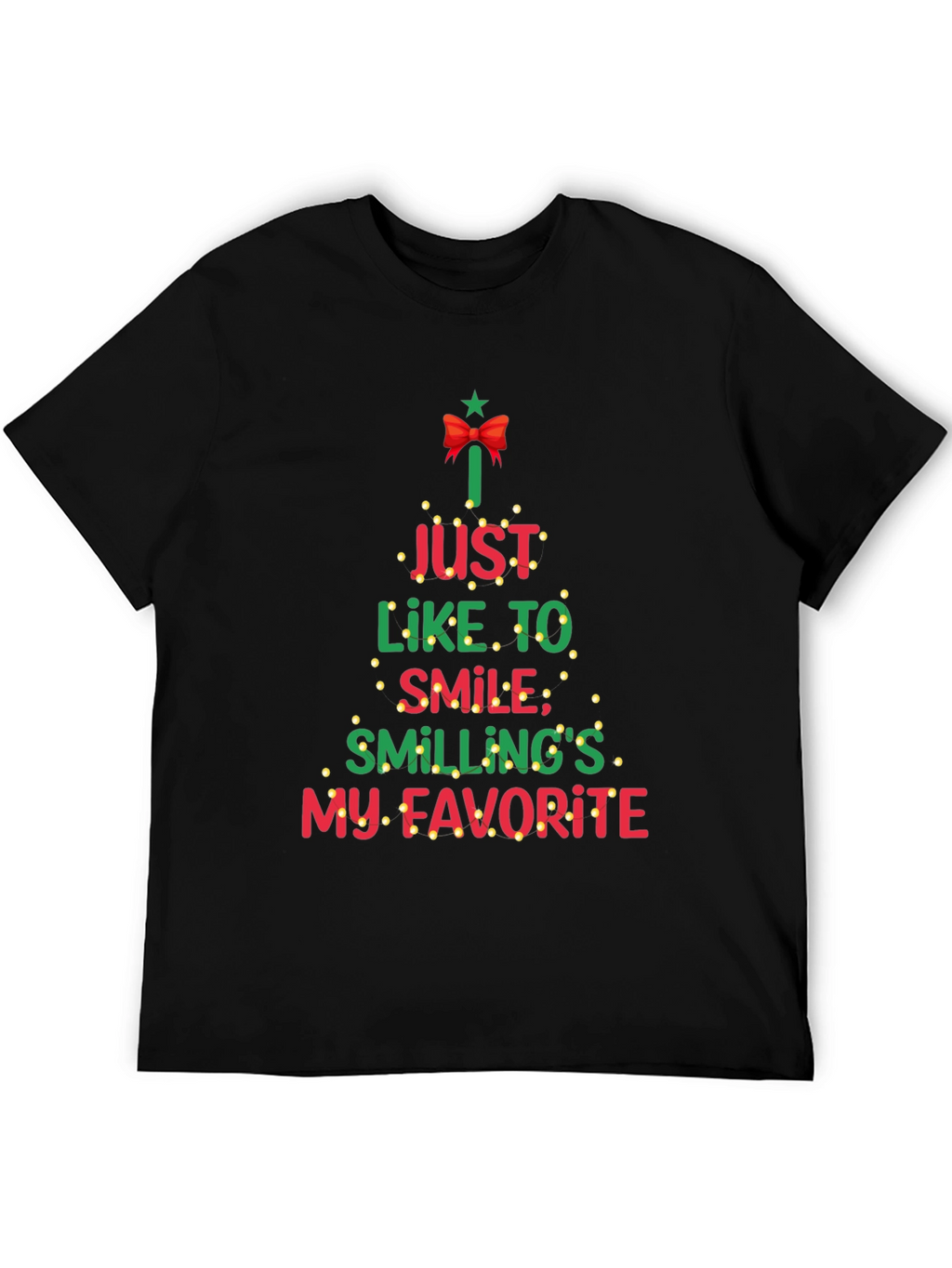 Christmas T-Shirt: Smilings My Favorite Tee