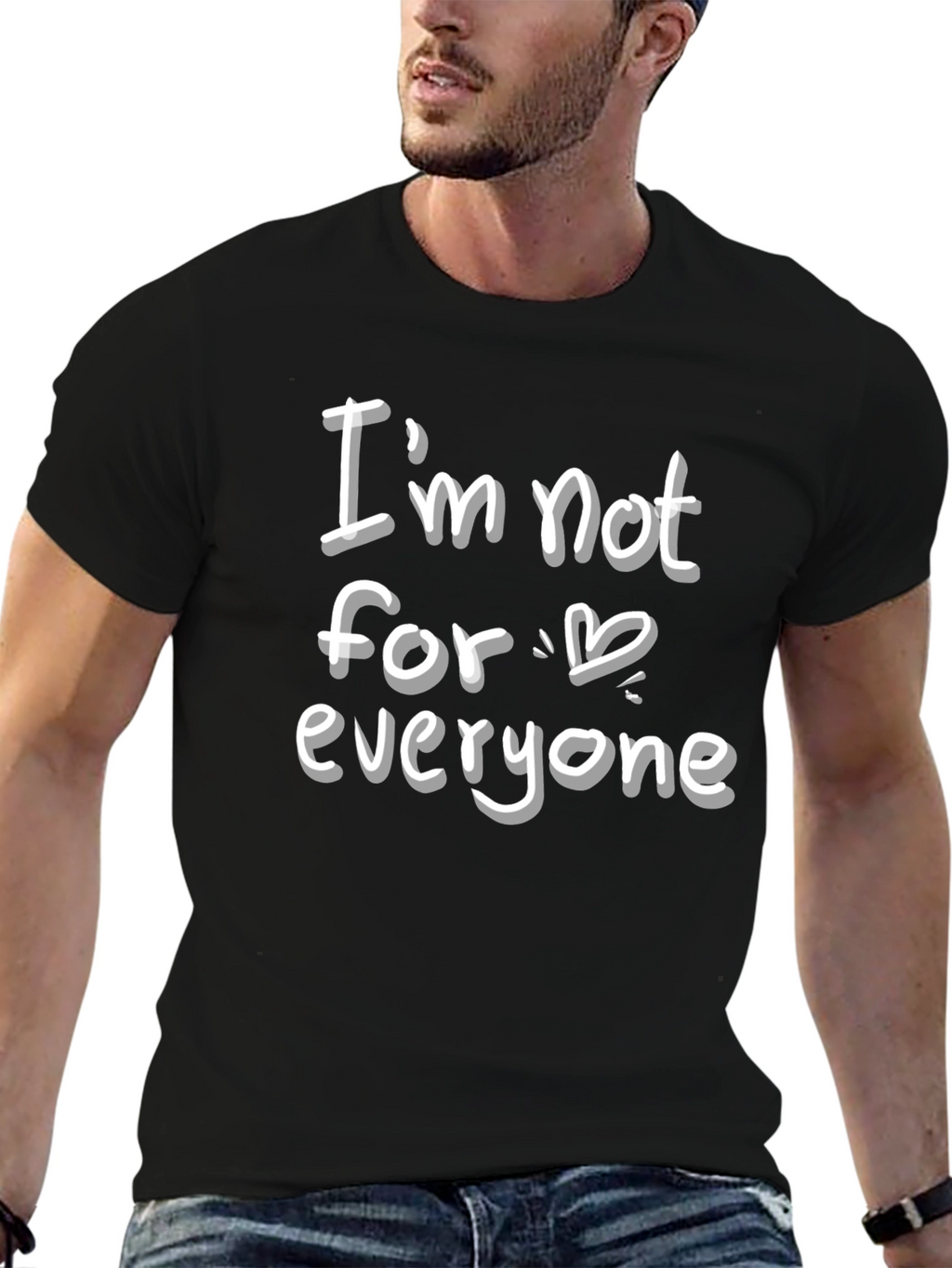 Im Not for Everyone Graphic Tee