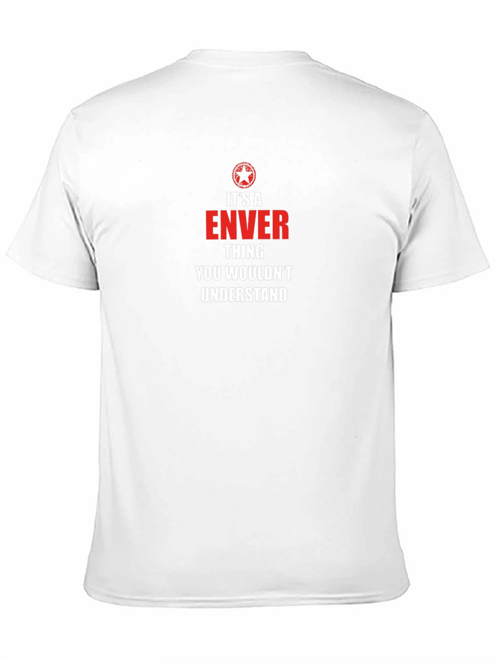 Its An Enver Thing T-Shirt