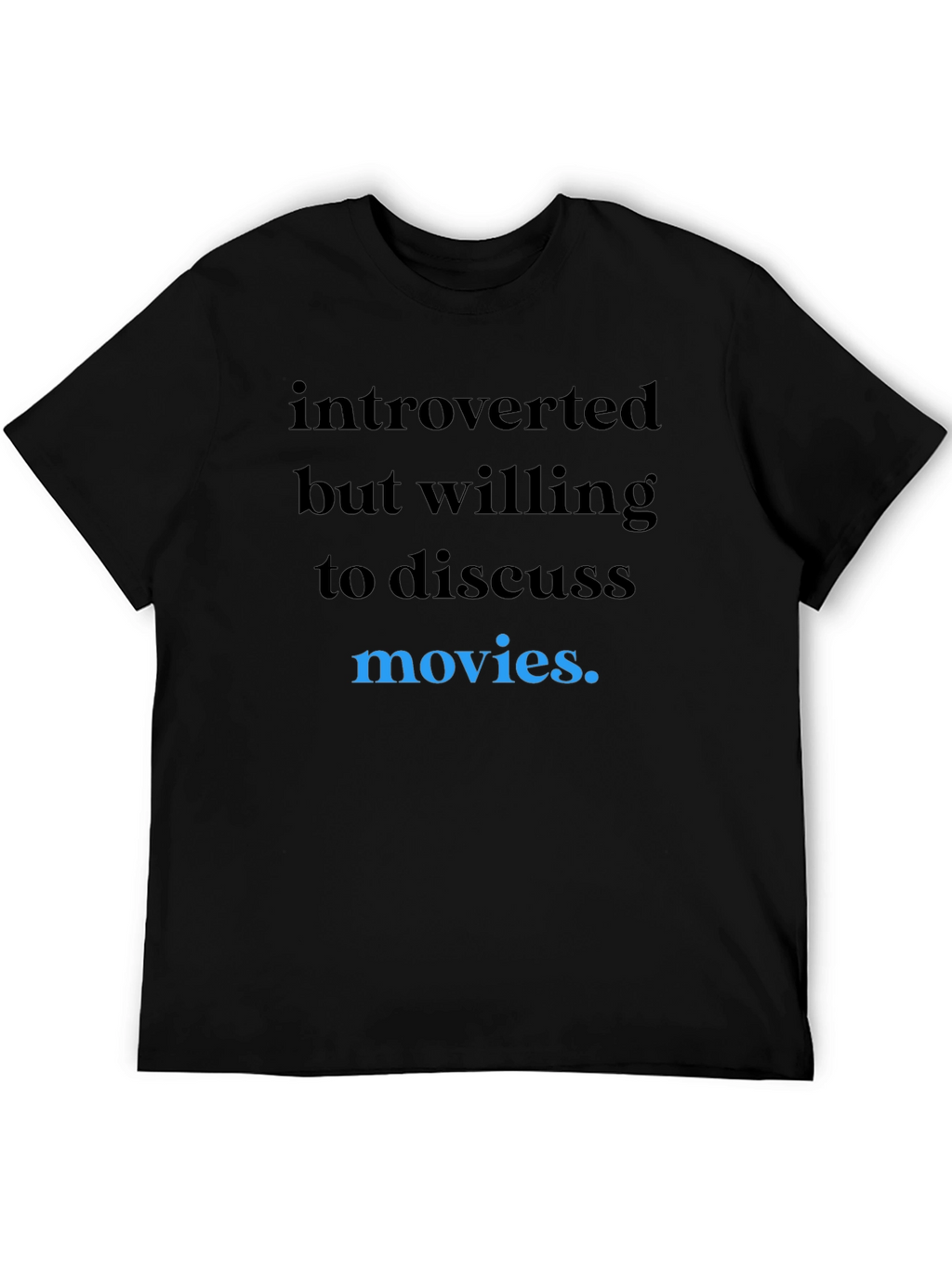 Introverted Movie Lover T-Shirt - Black