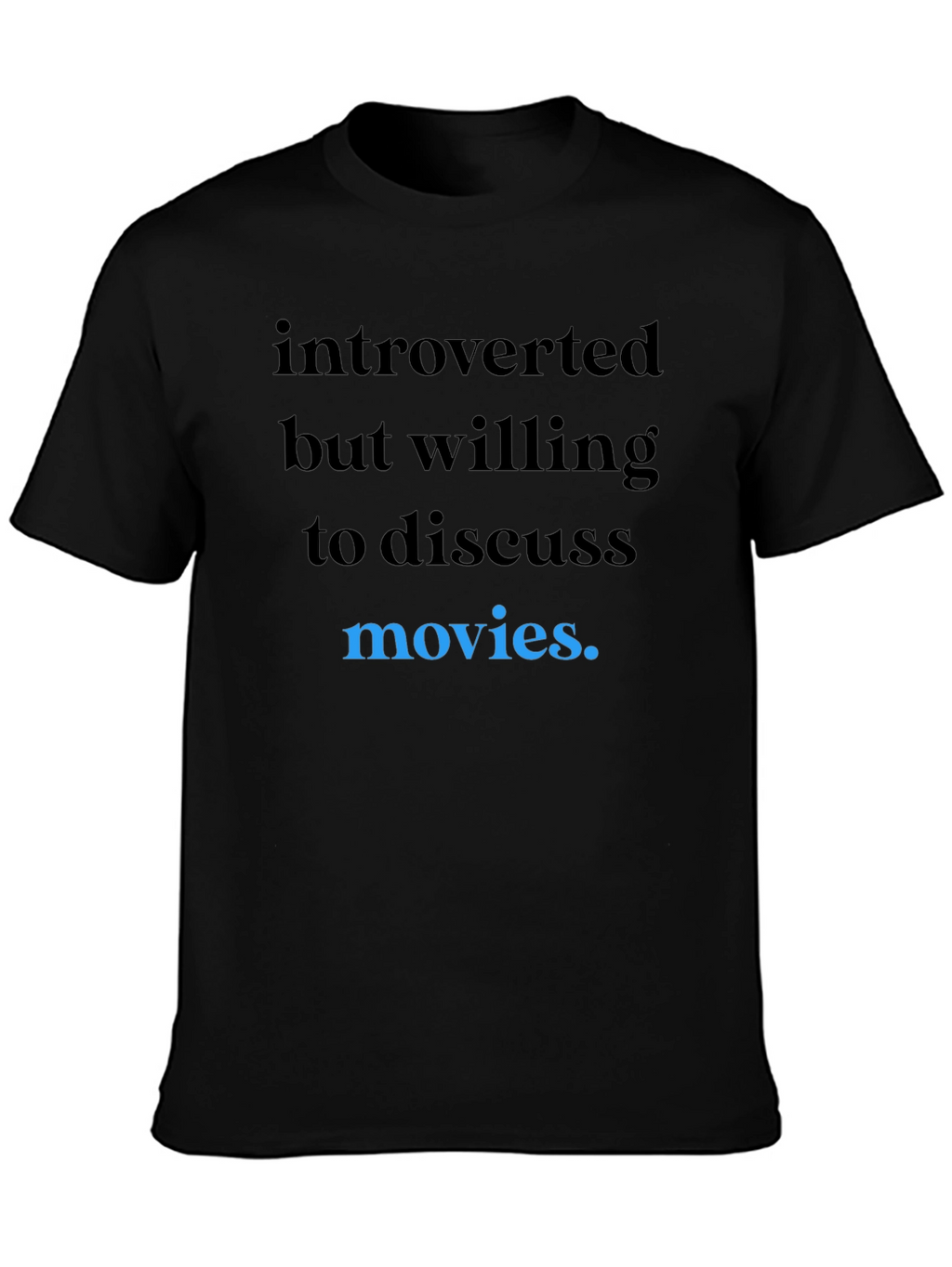 Introverted Movie Lover T-Shirt - Black