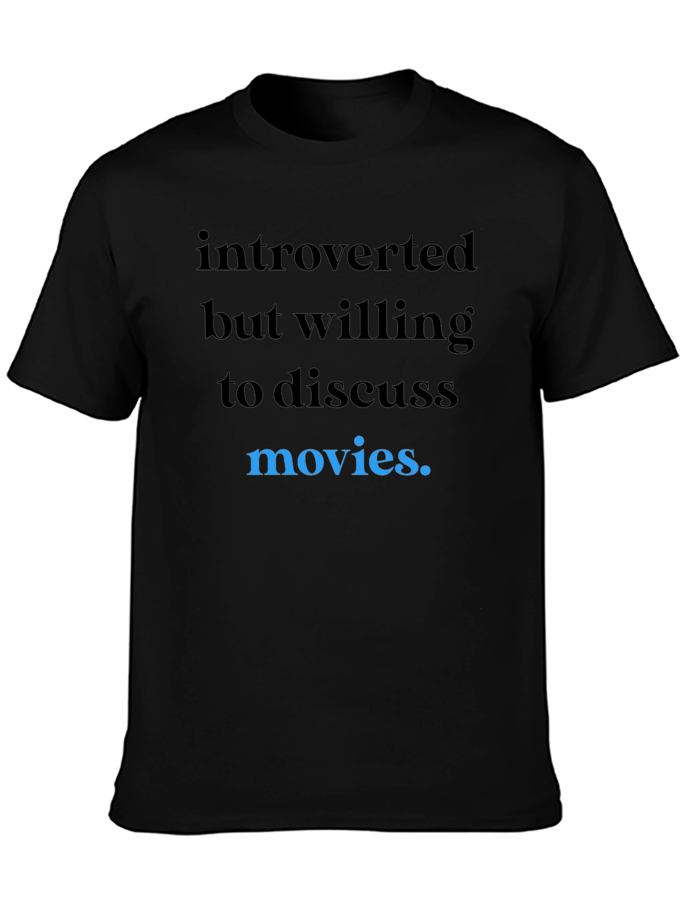 Introverted Movie Lover T-Shirt - Black