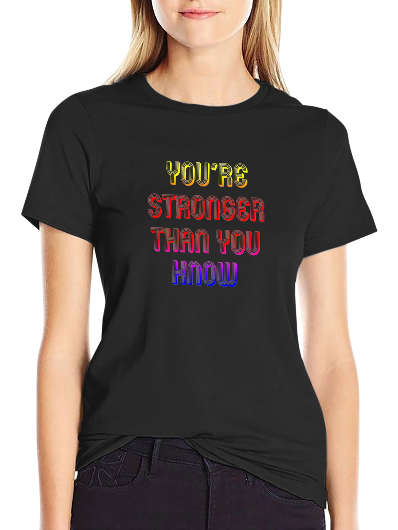 Inspirational Graphic Tee: Youre Stronger Than You Know