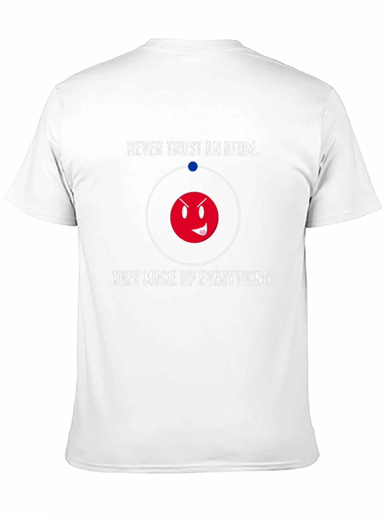 Funny Science Atom Humor Graphic T-Shirt