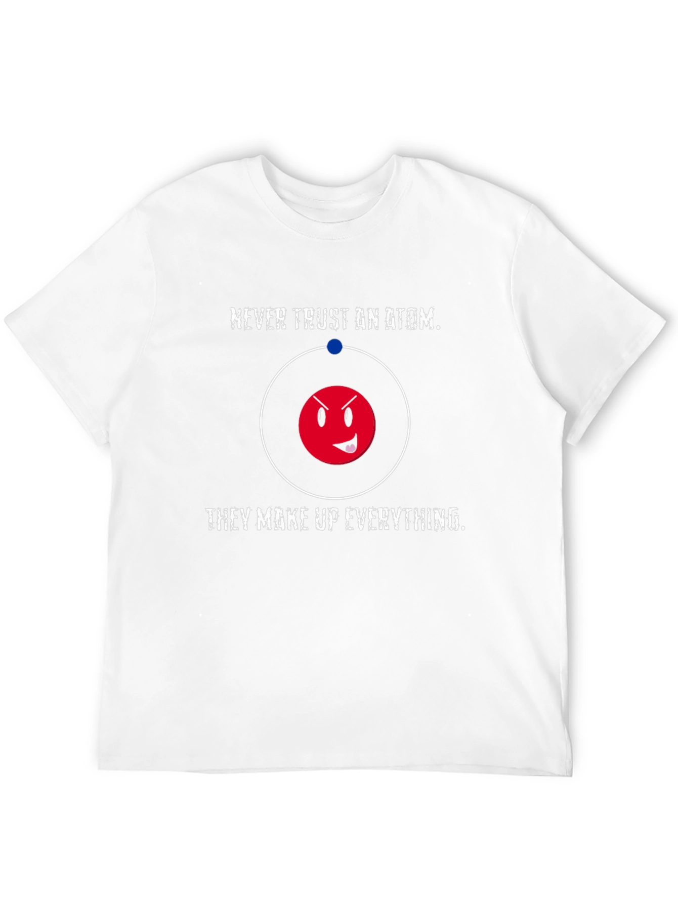Funny Science Atom Humor Graphic T-Shirt