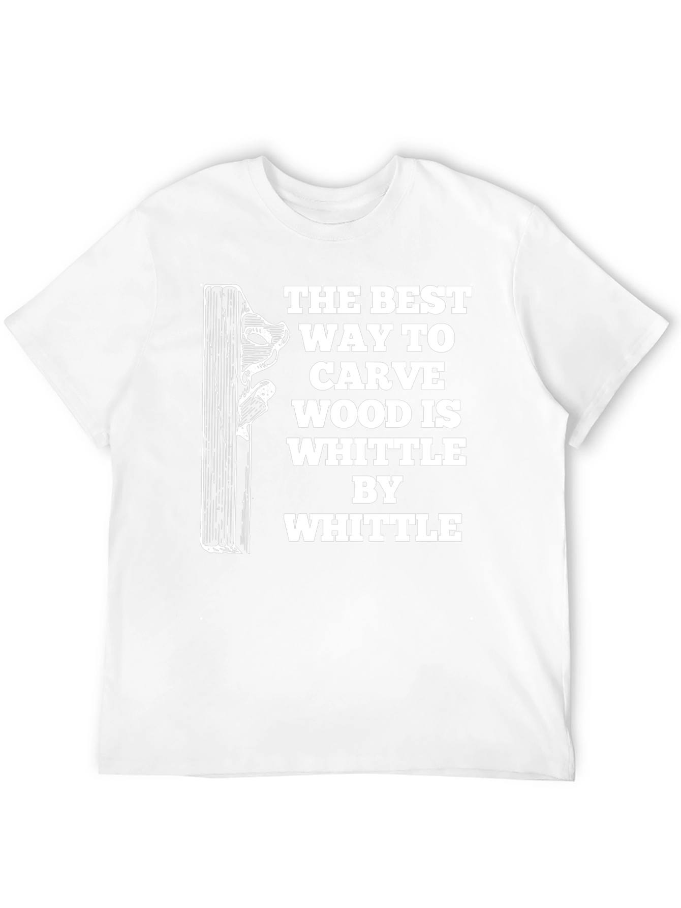 Whittle Wood Carving Humor Graphic Tee