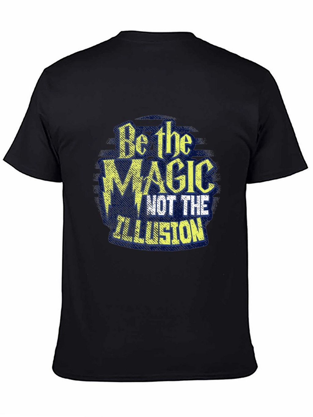 Be The Magic T-Shirt - Stylish Graphic Tee