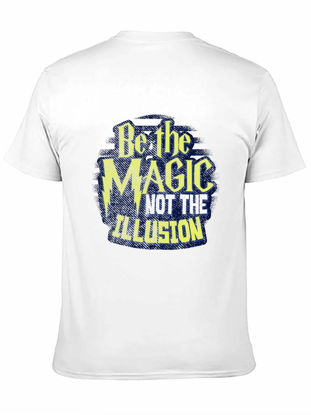 Be The Magic T-Shirt - Stylish Graphic Tee