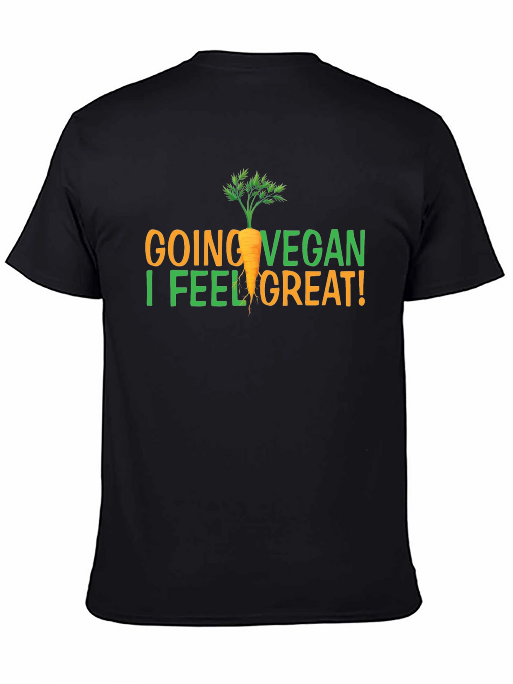 Vegan Graphic T-Shirt - Going Vegan I Feel Great!
