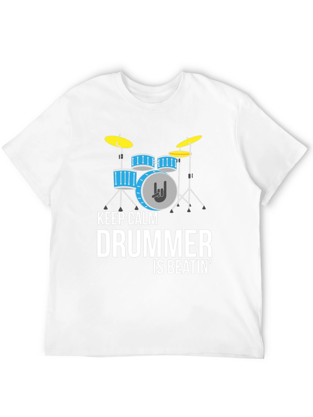 Keep Calm Drummer Beatin Graphic T-Shirt