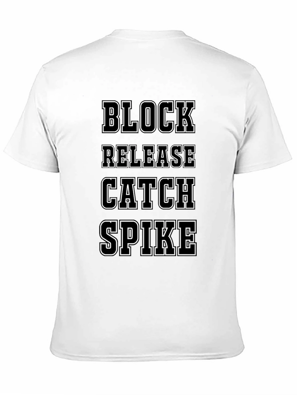 Volleyball Skills T-Shirt - Block Release Catch Spike