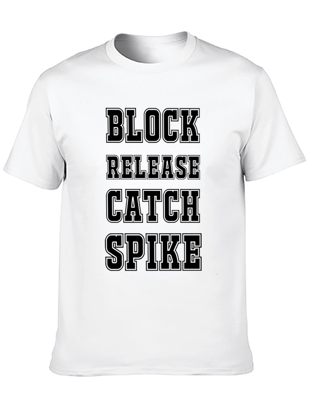 Volleyball Skills T-Shirt - Block Release Catch Spike