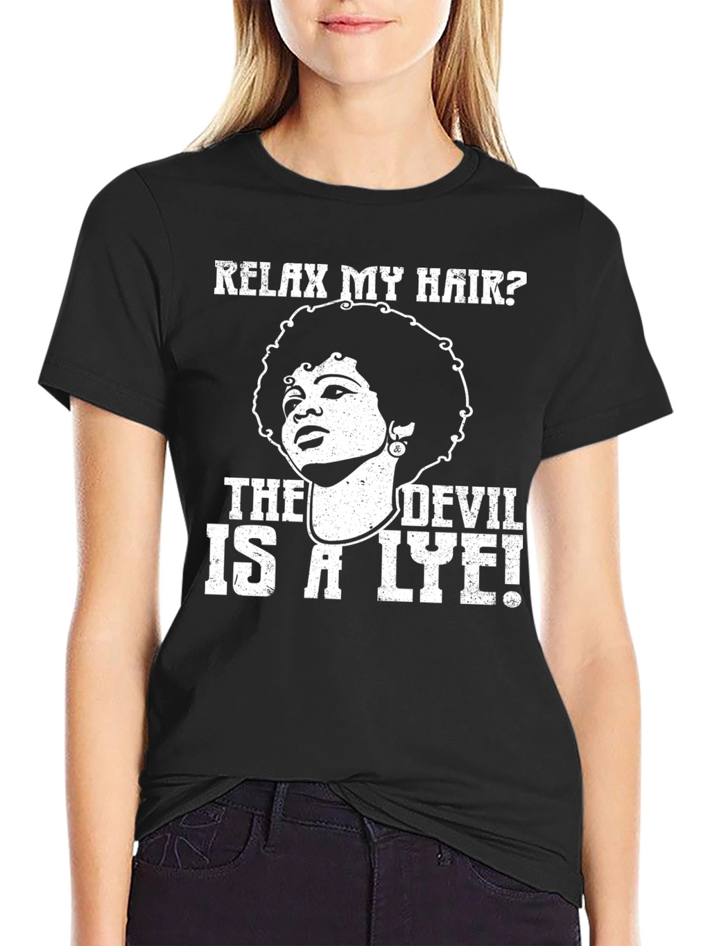 Relax My Hair? The Devil Is A Lye! T-Shirt