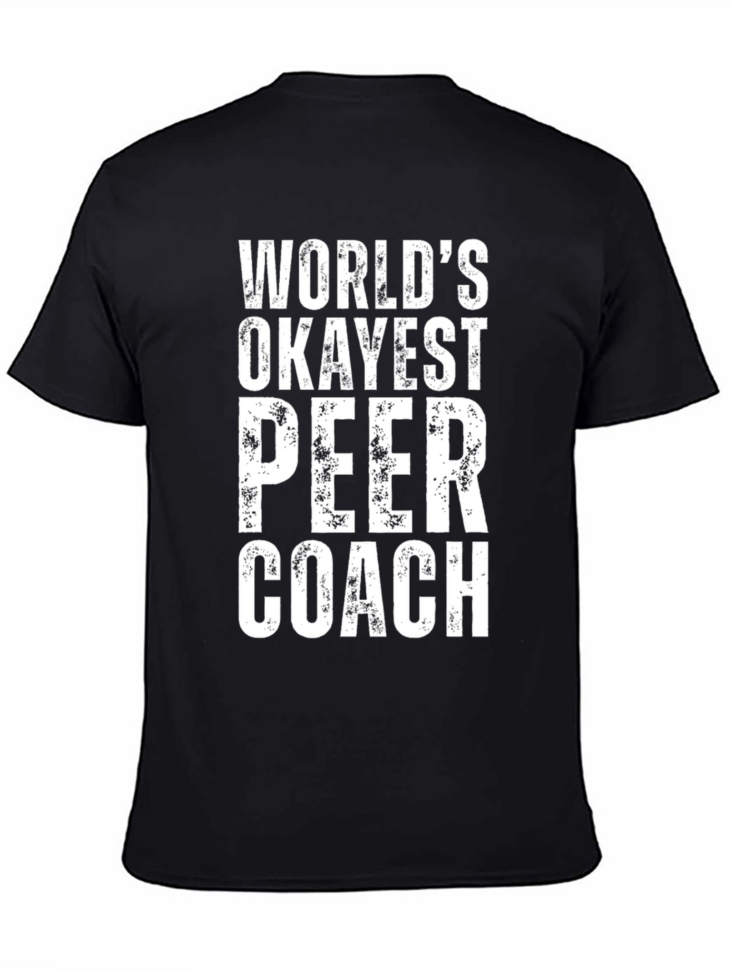 Worlds Okayest Peer Coach T-Shirt