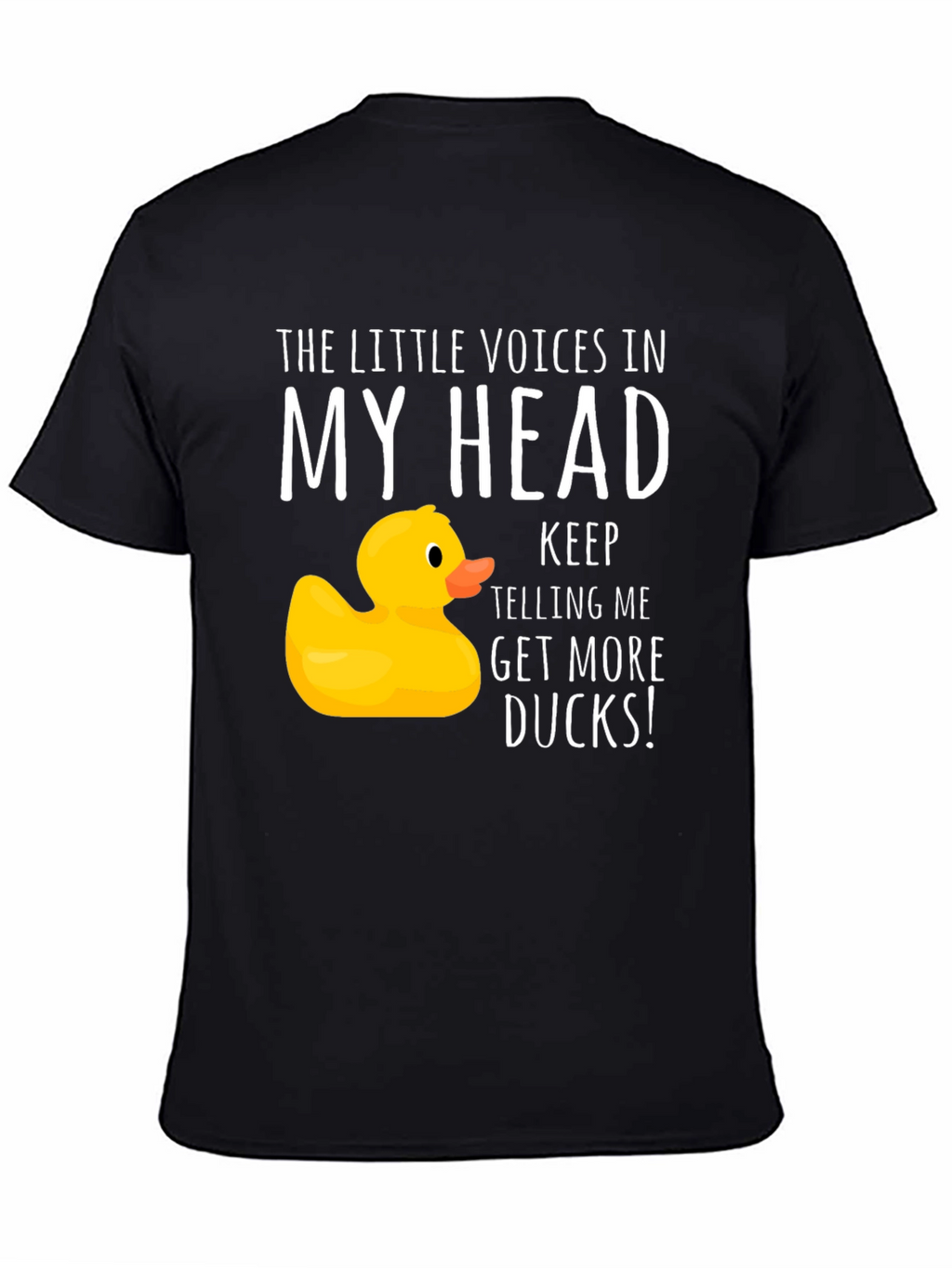 Funny Duck T-Shirt - Get More Ducks!