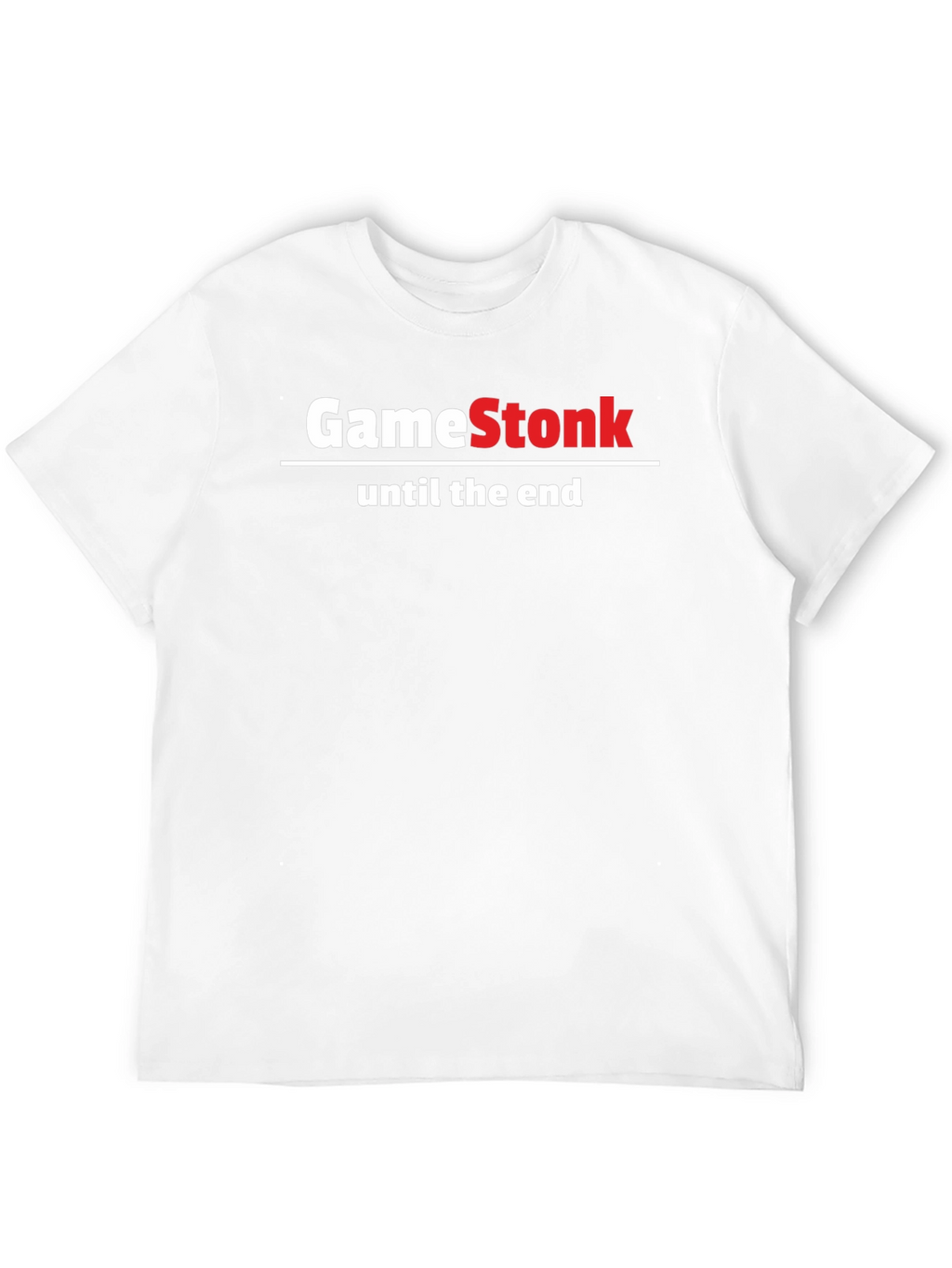 GameStonk T-Shirt - Until the End