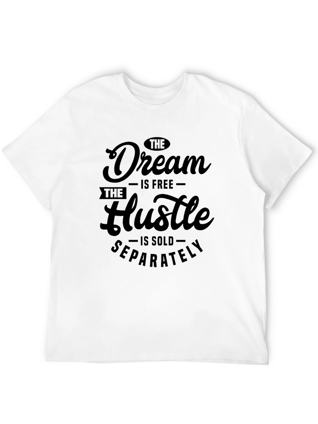 Dream Hustle Graphic Tee - Inspirational Black T-Shirt