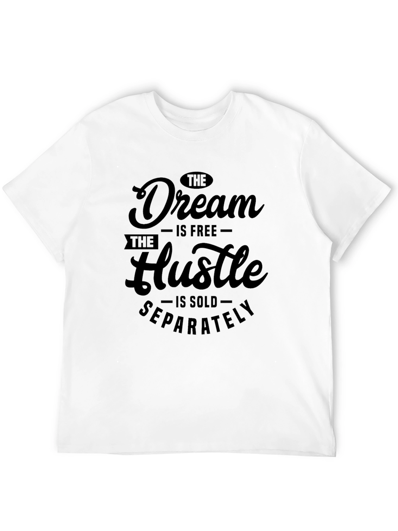 Dream Hustle Graphic Tee - Inspirational Black T-Shirt