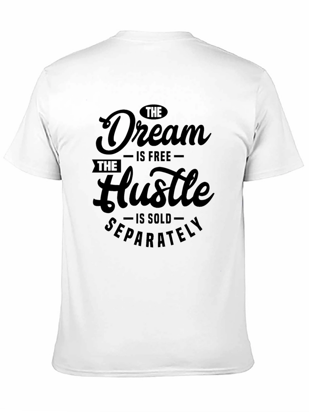 Dream Hustle Graphic Tee - Inspirational Black T-Shirt