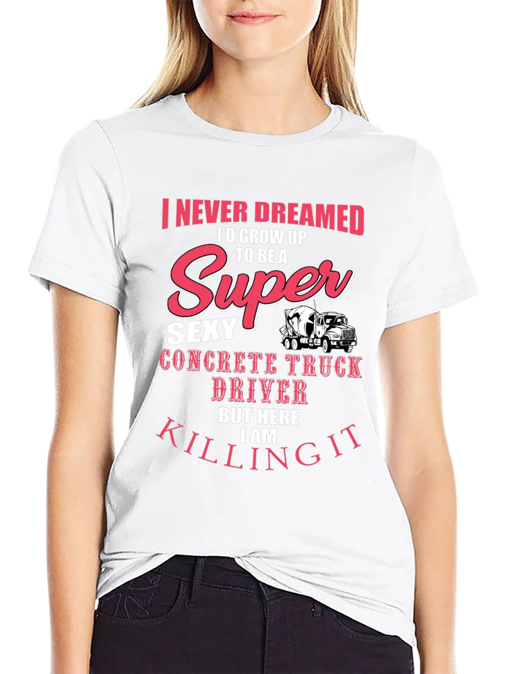 Super Sexy Concrete Truck Driver T-Shirt